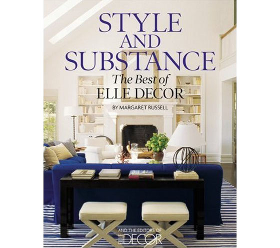 Style And Substance The Best Of Elle Decor Idesignarch